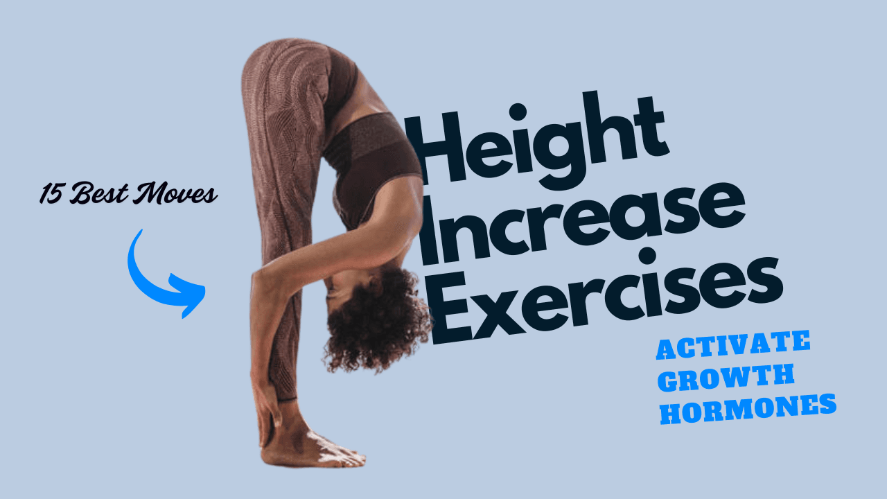 15 Height Increase Exercises That Activate Growth Hormones