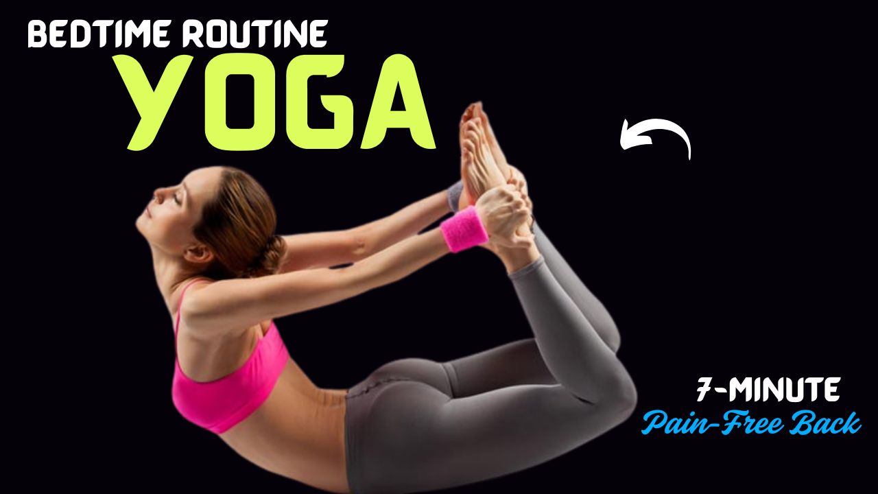 7-Minute Bedtime Yoga Routine for a Flexible, Pain-Free Back