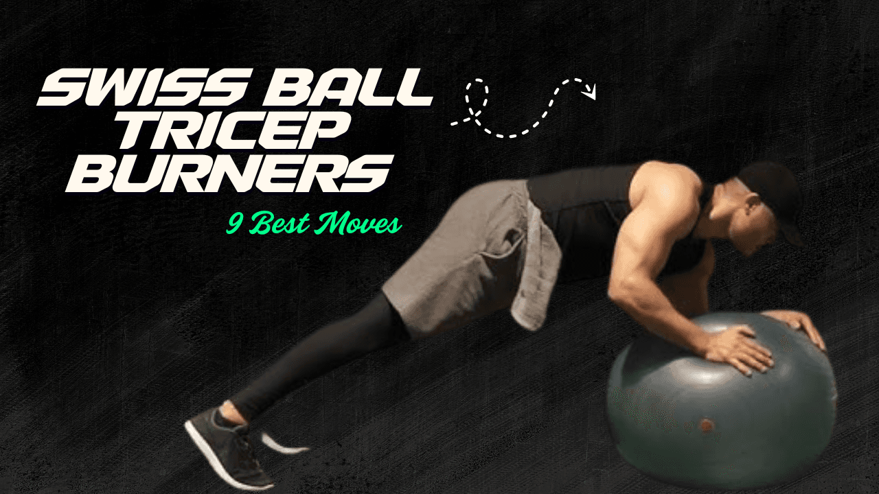 Build Strong, Lean Arms With These 9 Swiss Ball Tricep Burners