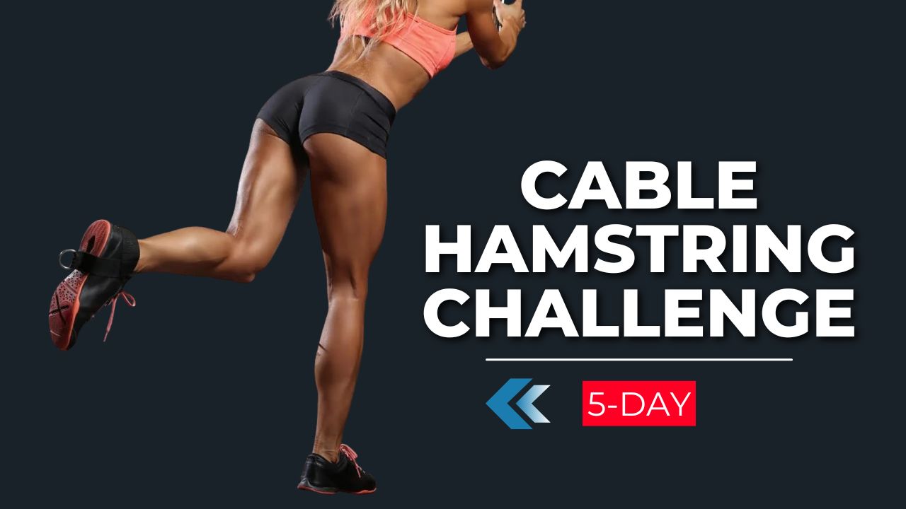 5-Day Cable Hamstring Challenge for Athletic Performance