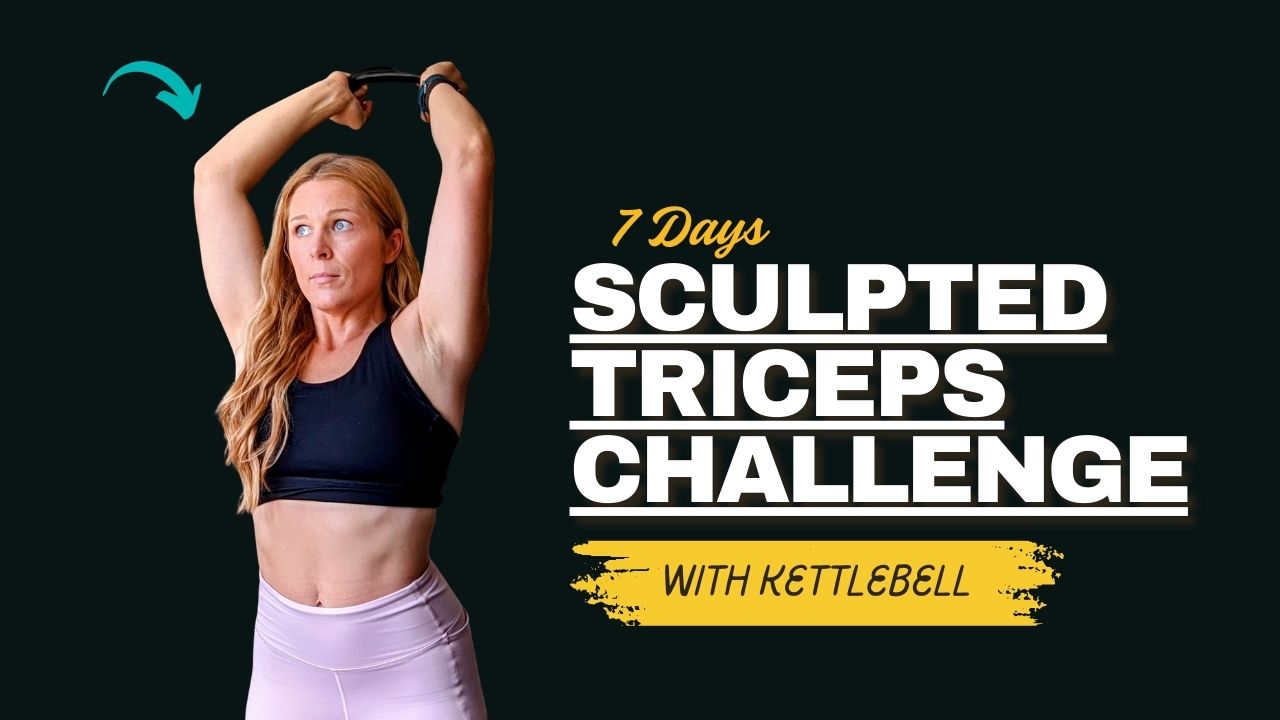 7-Day Sculpted Triceps Challenge with Kettlebell