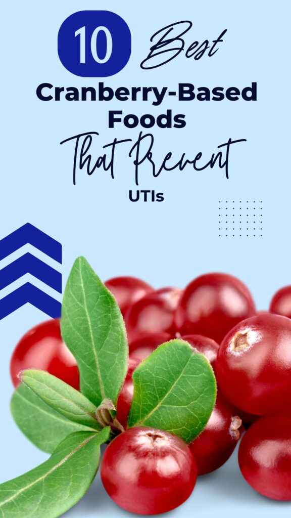 1. 10 Cranberry-Based Foods That Prevent UTIs
