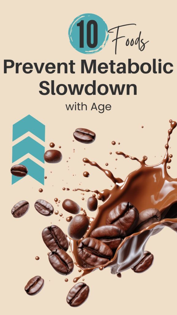 1. 10 Foods That Prevent Metabolic Slowdown with Age