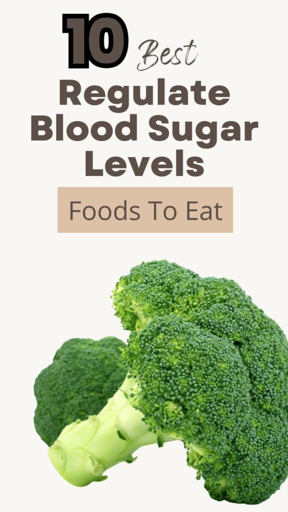 1. 10 Foods That Regulate Blood Sugar Levels