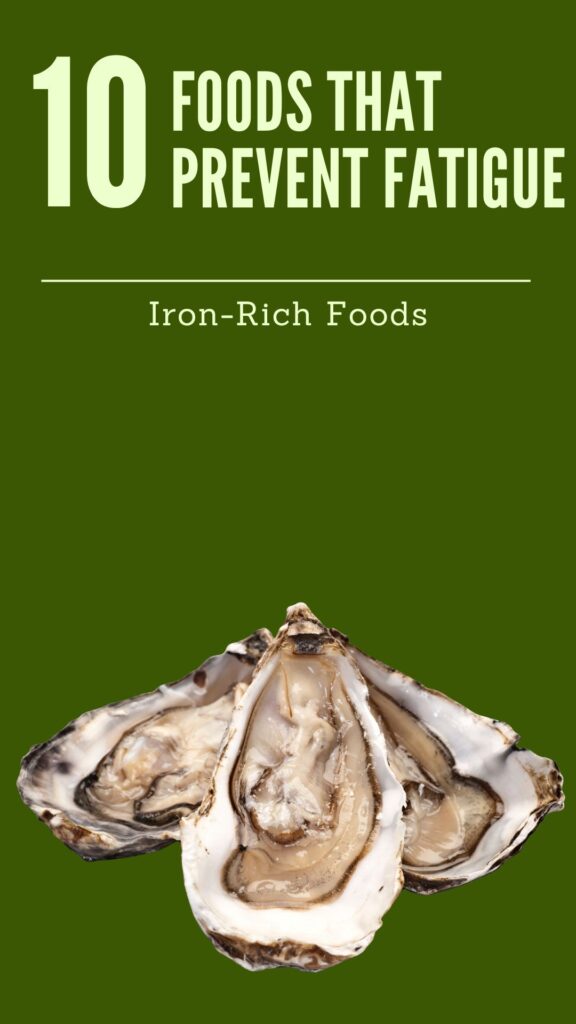1. 10 Iron-Rich Foods That Prevent Fatigue