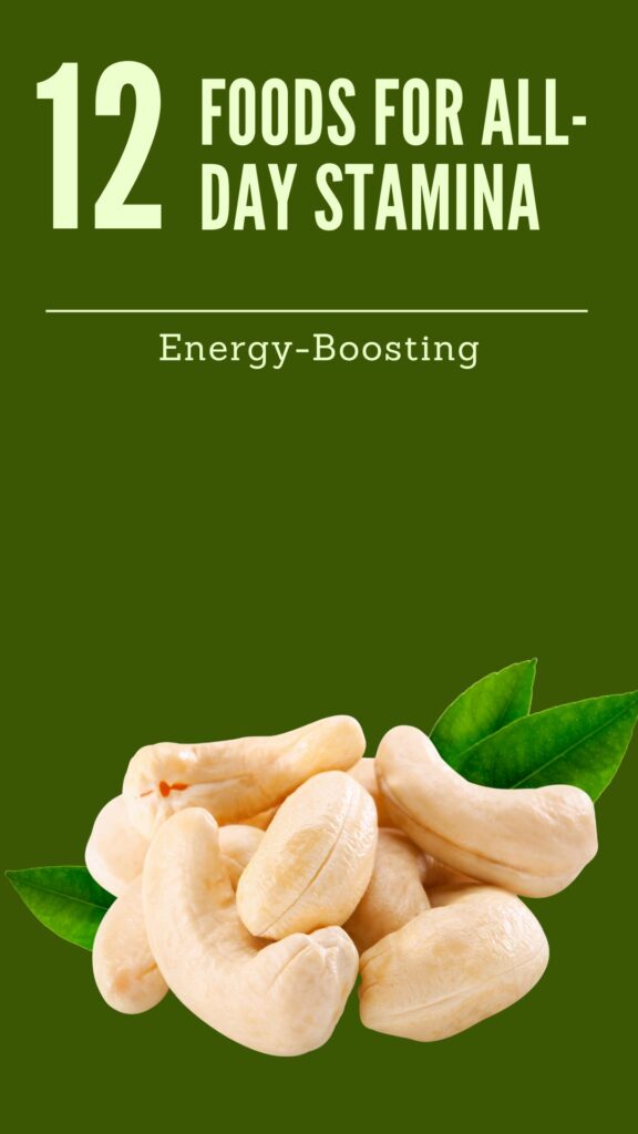 1. 12 Energy-Boosting Foods for All-Day Stamina