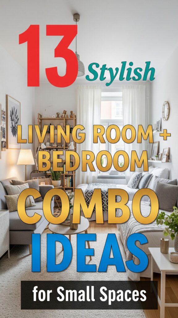 1. 13 Stylish Living Room Bedroom Combo Ideas for Small Spaces