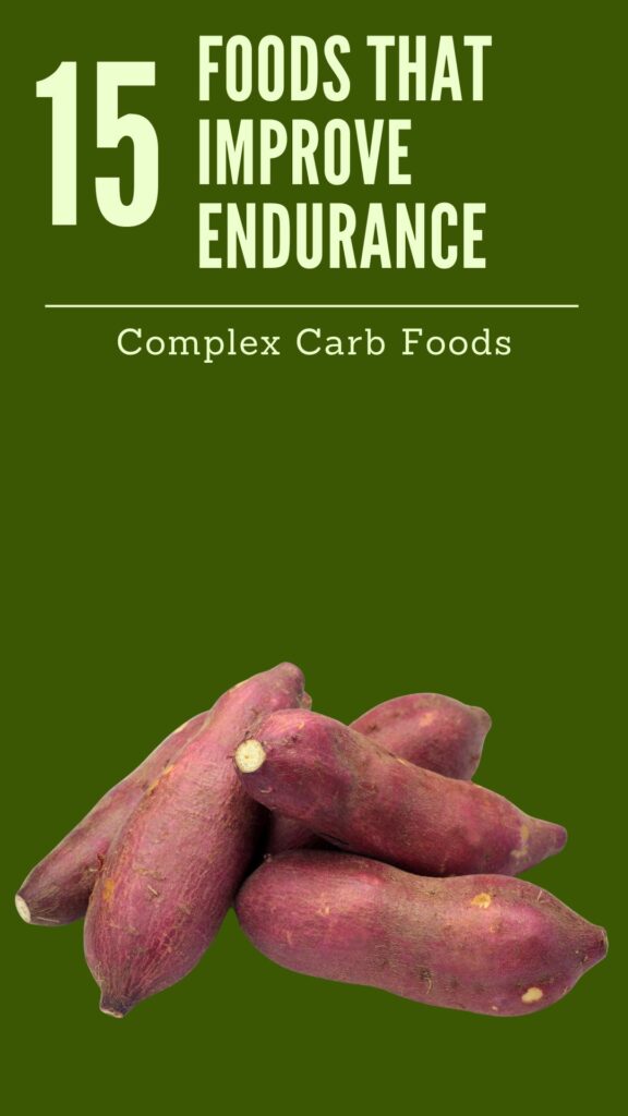 1. 15 Complex Carb Foods That Improve Endurance