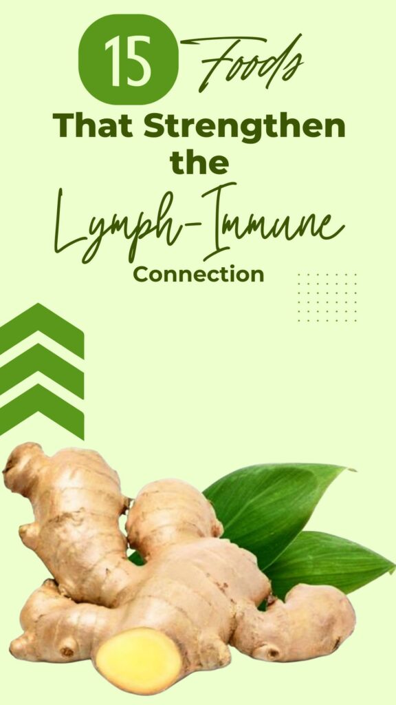 1. 15 Foods That Strengthen the Lymph-Immune Connection