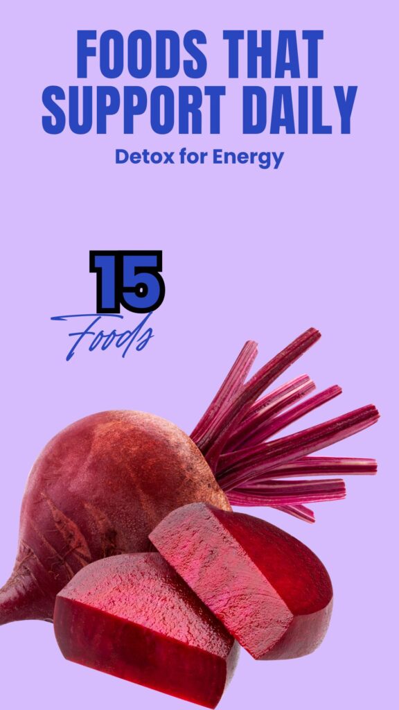 1. 15 Foods That Support Daily Detox for Energy