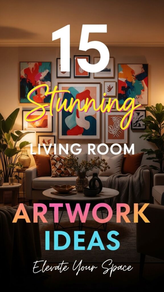 1. 15 Stunning Living Room Artwork Ideas to Elevate Your Space
