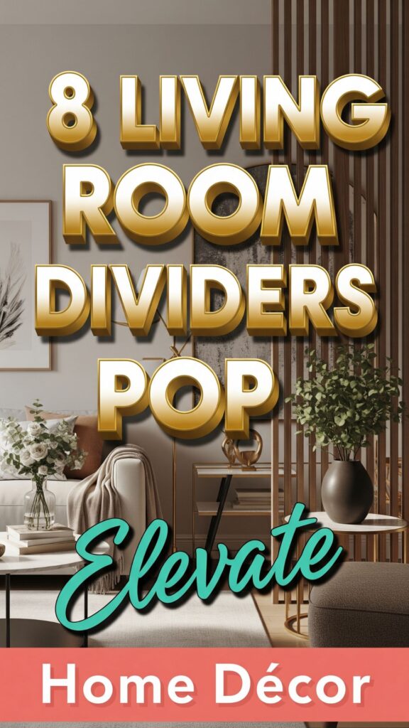 1. 8 Living Room Dividers to Elevate Your Home Décor