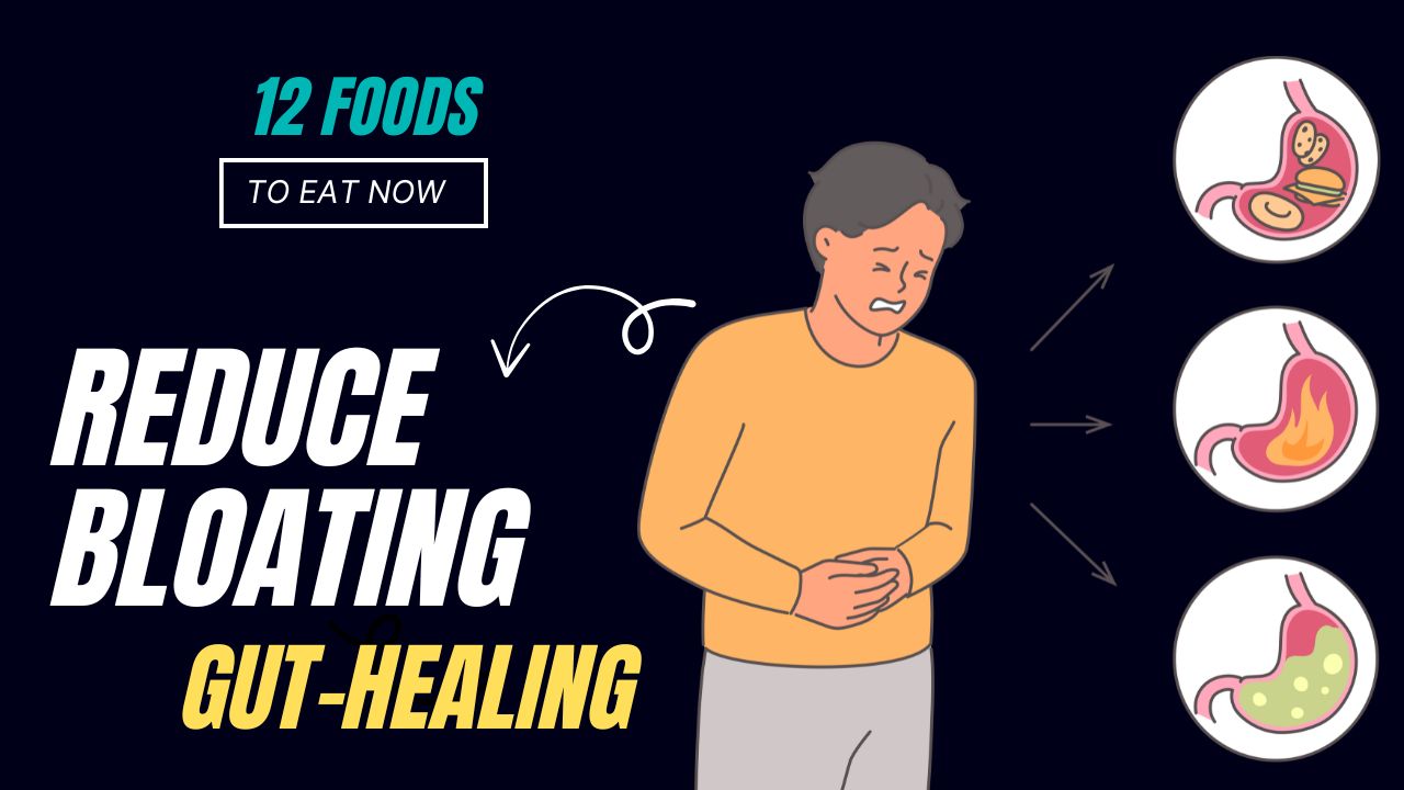 12 Gut-Healing Foods That Reduce Bloating