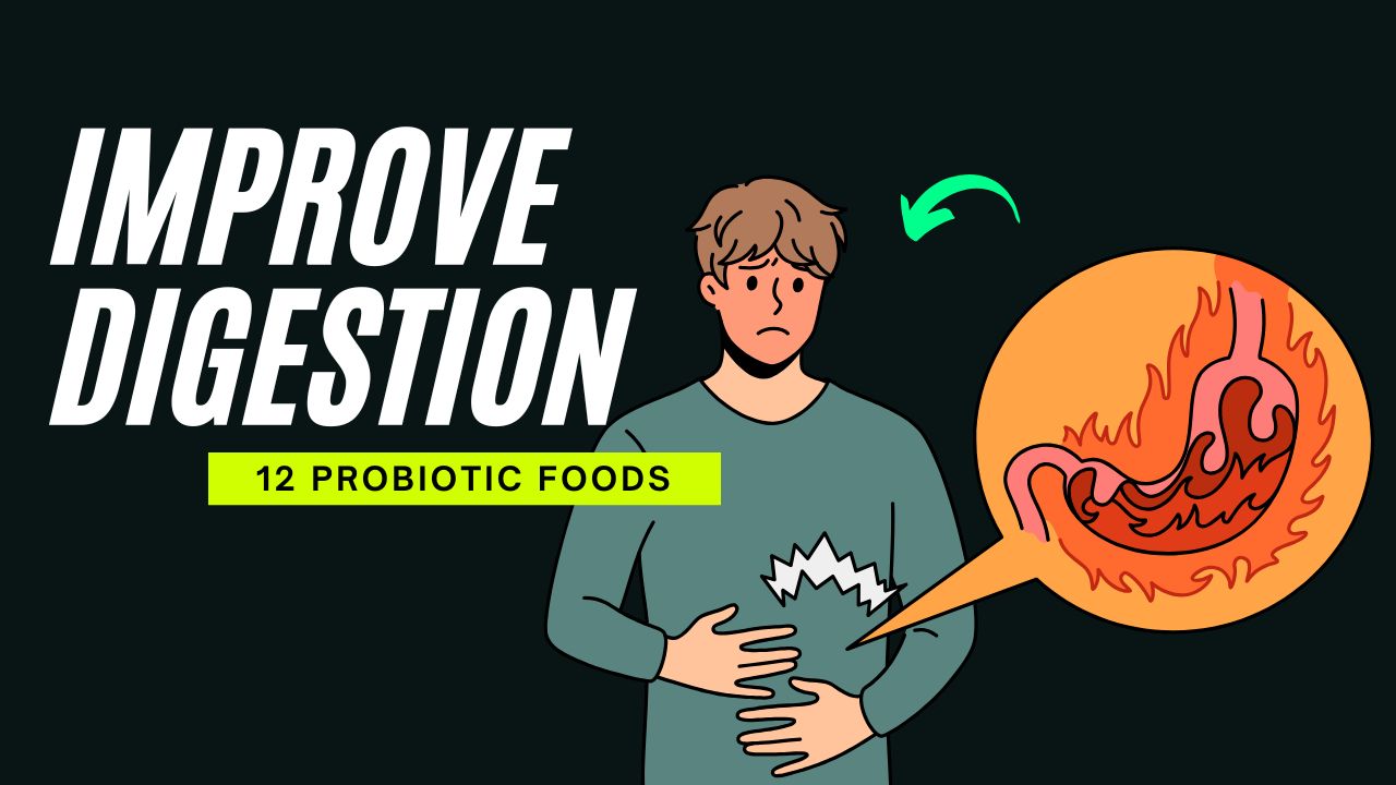 12 Probiotic Foods That Improve Digestion Naturally