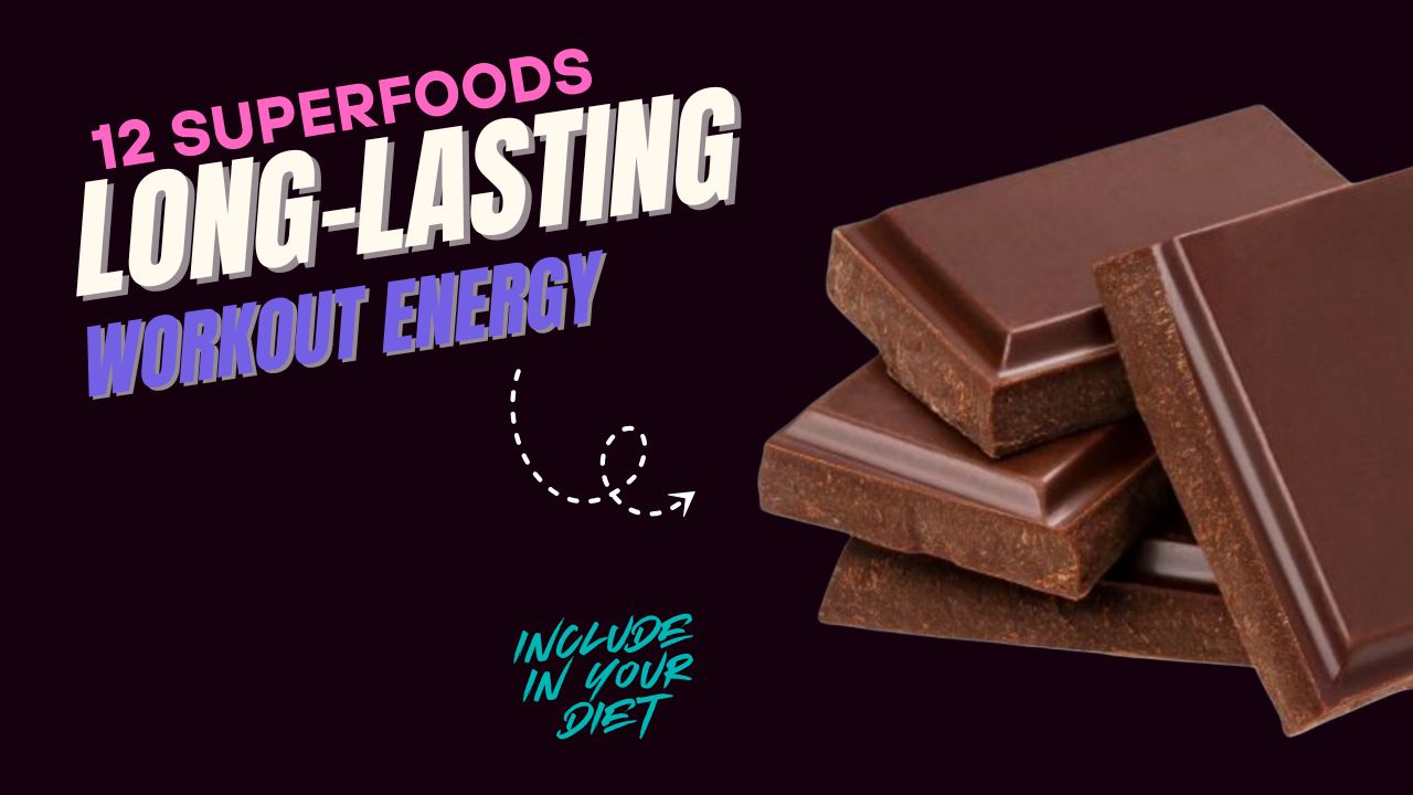 12 Superfoods for Long-Lasting Workout Energy