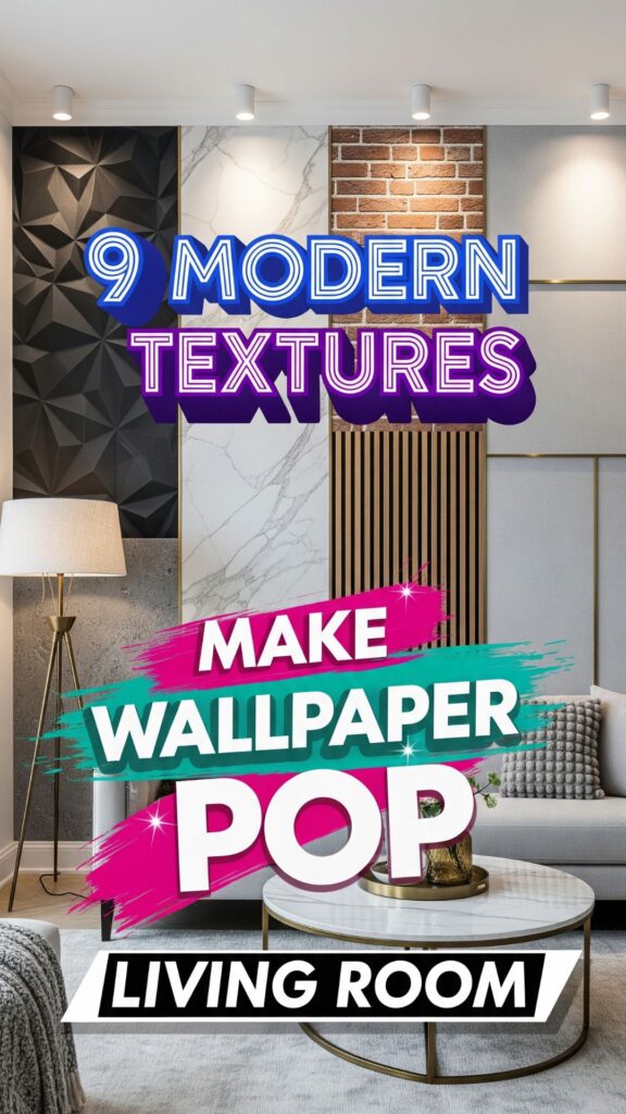 1. 9 Modern Textures That Make Your Living Room Wallpaper Pop
