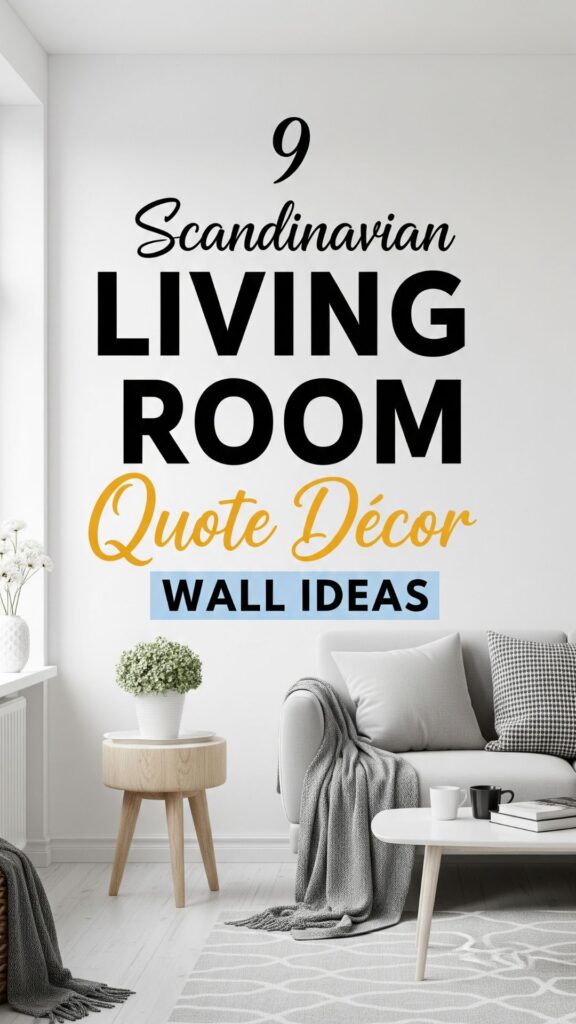 1. 9 Scandinavian Living Room Quote Décor Wall Ideas