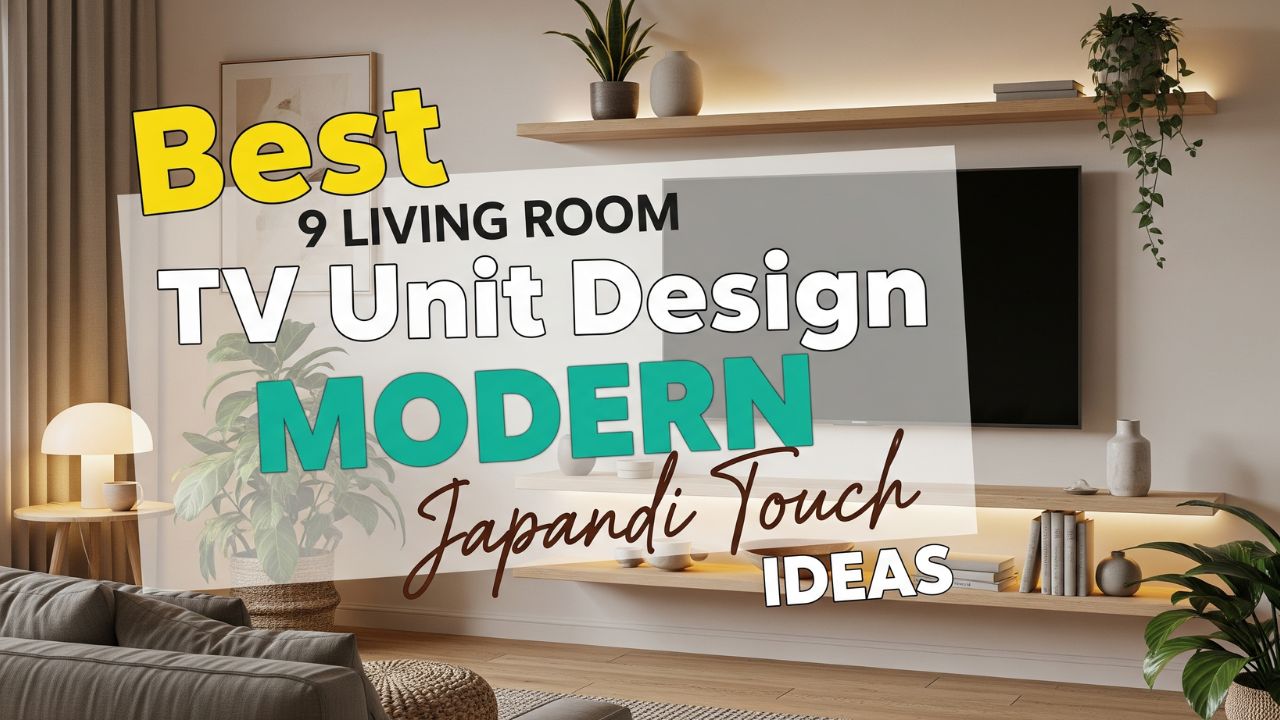 9 Best Living Room TV Unit Design Modern Ideas with Japandi Touch