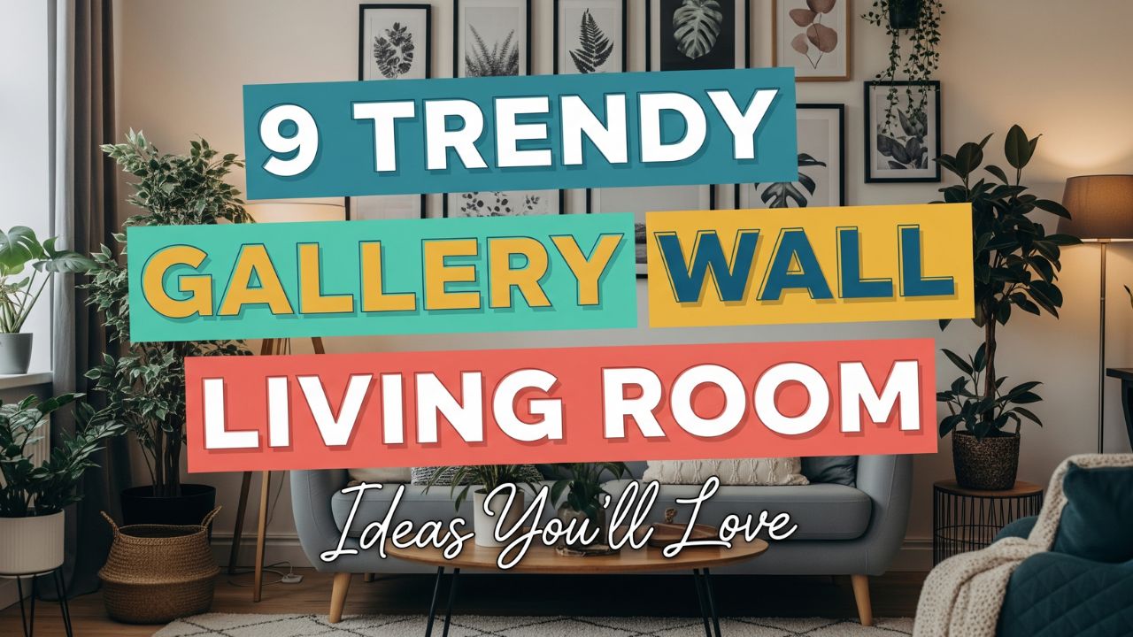 9 Trendy Living Room Gallery Wall Ideas You’ll Love