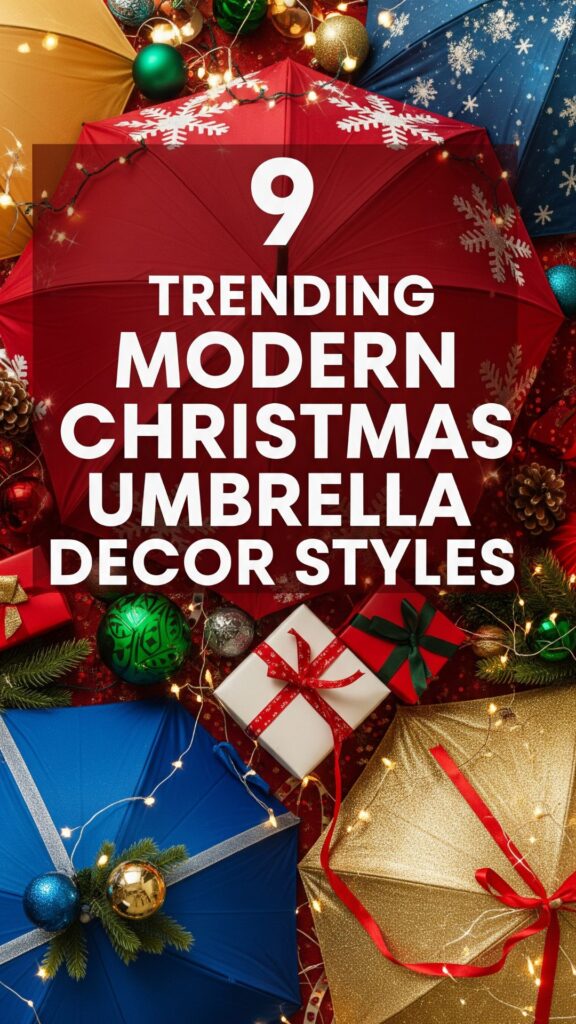 1. 9 Trending Modern Christmas Umbrella Decor Styles to Try