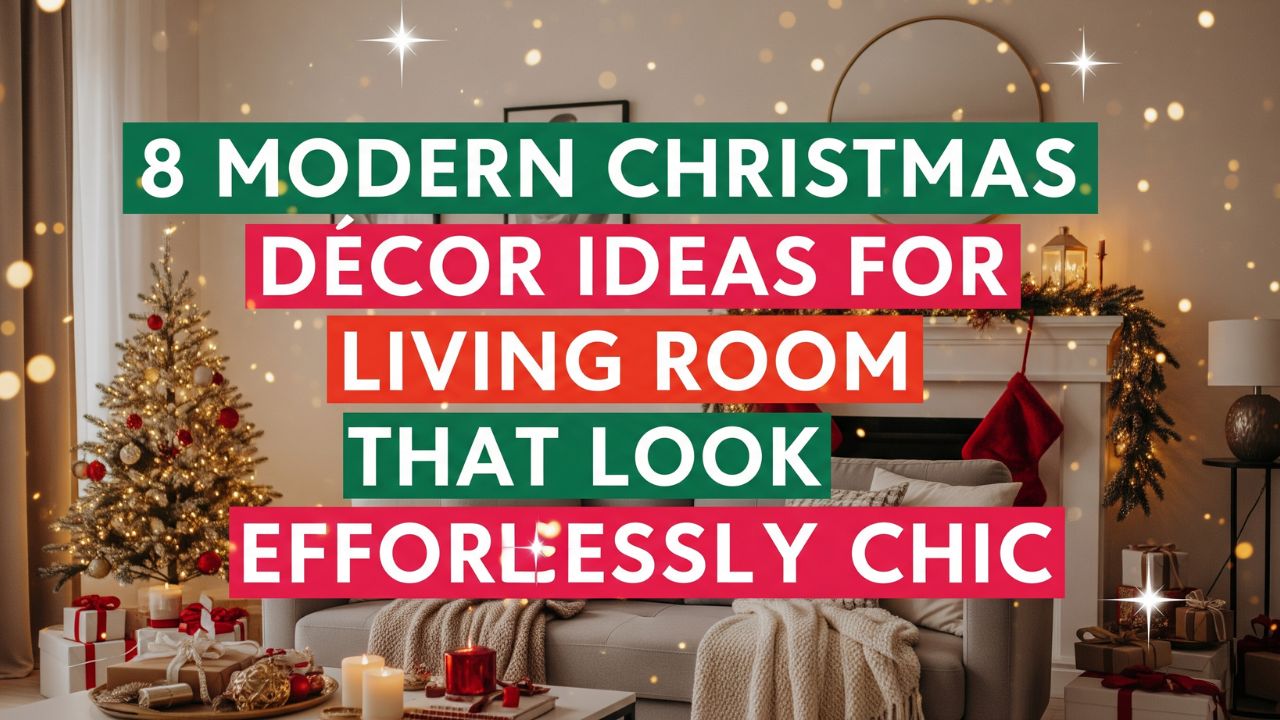8 Modern Christmas Décor Ideas for Living Room That Look Effortlessly Chic