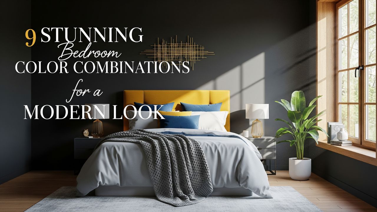 9 Stunning Bedroom Color Combinations for a Modern Look