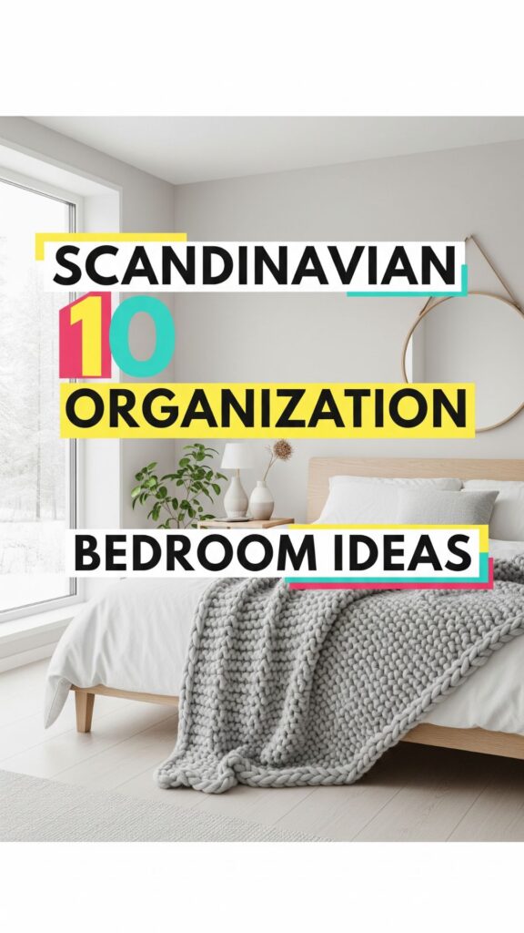1. 10 Scandinavian Bedroom Organization Ideas for a Soft, Airy Look