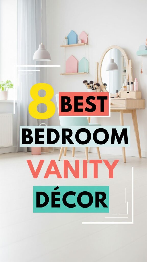 1. 8 Best Bedroom Vanity Décor for a Soft Scandinavian Look